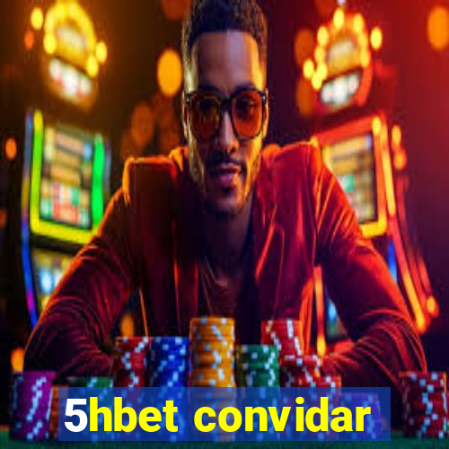 5hbet convidar